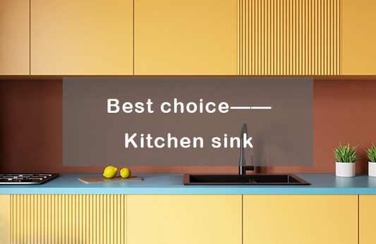 Best choice——Kitchen sink