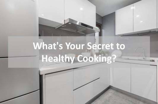 KOXKING: What's Your Secret to Healthy Cooking?